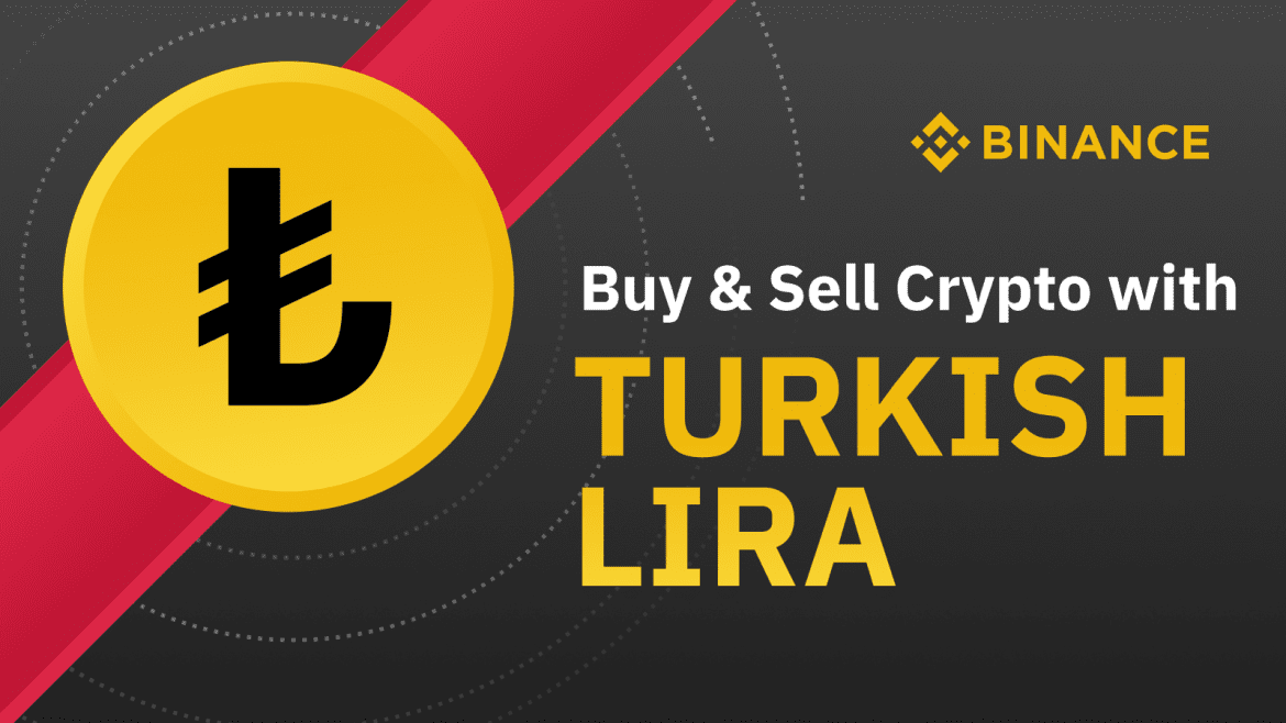 Binance Now Supports Turkish Lira