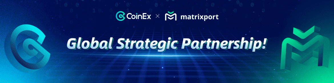 CoinEx Reveal “Big” New Partnership With Matrixpor